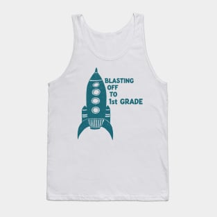 Blasting Off to First Grade Tank Top